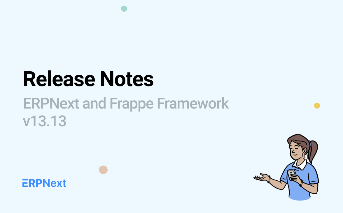 ERPNext and Frappe Framework release v13.13.0 - Cover Image